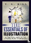 Hill, T. G. - The Essentials of Illustration