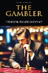 Dostoyevsky, Fyodor - The Gambler