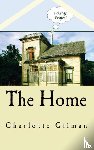 Gilman, Charlotte Perkins - The Home