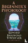 Titchener, Edward Bradford - A Beginner's Psychology