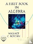 Boyden, Wallace C. - A First Book in Algebra