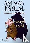Orwell, George - Animal Farm: [Illustrated Edition]