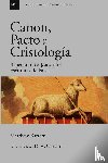 Barrett, Matthew - Canon, pacto y cristología