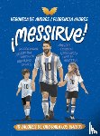 Andrés, Verónica de - ¡Messirve!: 10 Valores de Oro Para Los Chicos / Messivalues