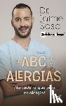Sosa, Jaime - El ABC de Las Alergias ¡No Todo Lo Que Pica Es Alergia! / The ABCs of Allergies