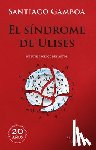 Gamboa, Santiago - El Síndrome de Ulises / Ulysses Syndrome