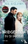 Quinn, Julia - Quinn, J: Bridgerton. Eu si ducele