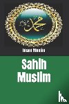Imam Muslim - Imam Muslim: Sahih Muslim