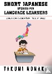Takumi Nonaka, Nonaka - Short Japanese Stories For Language Learners