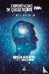 Amancio, Edson - Experiencias de quase morte