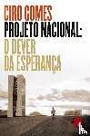 Gomes, Ciro - Projeto Nacional