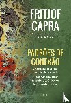 Capra, Fritjof - Padroes de conexao