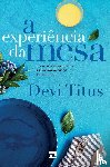 Titus, Devi - A experiencia da mesa
