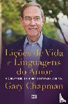 Chapman, Gary - Licoes de vida e linguagens do amor