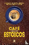  - Café com Estoicos
