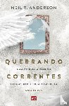 Anderson, Neil T - Quebrando Correntes