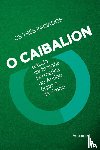 Os Tres Iniciados - Caibalion - Nova edicao
