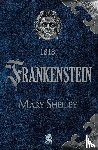 Shelley, Mary - Frankenstein