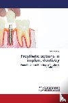Babu, Haritha - Prosthetic options in implant dentistry