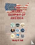Manly P. Hall, Hall - The Secret Destiny of America