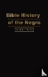 Morrisey, Richard Alburtus - Bible History of the Negro