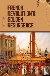Jones, Lisa T. - French Revolution's Golden Resurgence