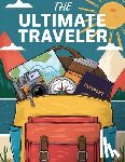 Bidden, Laura - The Ultimate Traveler Coloring Book for Adults Large Print