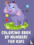 Publishing, Cristie - Coloring book by numbers for kids.Stunning Coloring Book for Kids Ages 3-8, Have Fun While you Color Fruits, Animals, Planets and More.