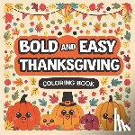 Bidden, Laura - Thanksgiving Bold & Easy Coloring Book