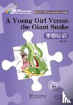 Chanjuan, Ye - A Young Girl Versus the Giant Snake - Rainbow Bridge Graded Chinese Reader, Starter : 150 Vocabulary Words