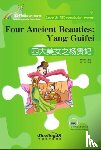 Huihui, Zhang - Four Ancient Beauties: Yang Guifei - Rainbow Bridge Graded Chinese Reader, Level 3 : 750 Vocabulary Words
