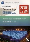 Zhiying, Lu - Developing Chinese - Intermediate Speaking Course vol.1
