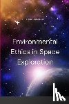 Joseph, Emmanuel - Environmental Ethics in Space Exploration