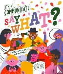Piro, Radka - Say What? How We Communicate