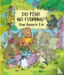 Bartikova, Petra - Do Fish Go Fishing?