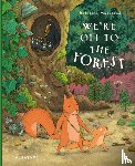 Macurova, Katarina - We're Off to the Forest