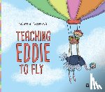 Macurova, Katarina - Teaching Eddie to Fly