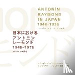  - Antonin Raymond in Japan (1948–1976)