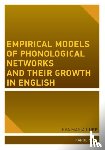 Luef, Eva Maria - Empirical Models of Phonological Networks and Their Growth in English