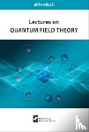 Horejsi, Jiri - Lectures on Quantum Field Theory