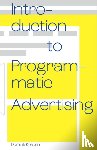 Kosorin, Dominik - Introduction to Programmatic Advertising
