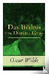 Wilde, Oscar, Zoozmann, Richard - Das Bildnis des Dorian Gray