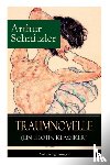 Schnitzler, Arthur - Traumnovelle (Ein Erotik Klassiker)