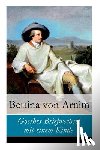 Von Arnim, Bettina - Goethes Briefwechsel mit einem Kinde