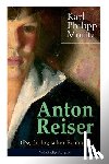 Moritz, Karl Philipp - Anton Reiser (Psychologischer Roman)