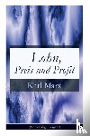 Marx, Karl - Lohn, Preis und Profit