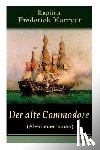 Kapitan Marryat, Frederick - Der alte Commodore (Abenteuerroman)