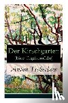 Tschechow, Anton, Scholz, August - Der Kirschgarten (Eine Tragikom die)