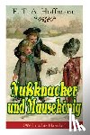 Hoffmann, E T a - Nu knacker und Mausek nig (Weihnachts-Klassiker)