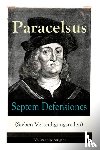Paracelsus - Septem Defensiones (Sieben Verteidigungsreden)